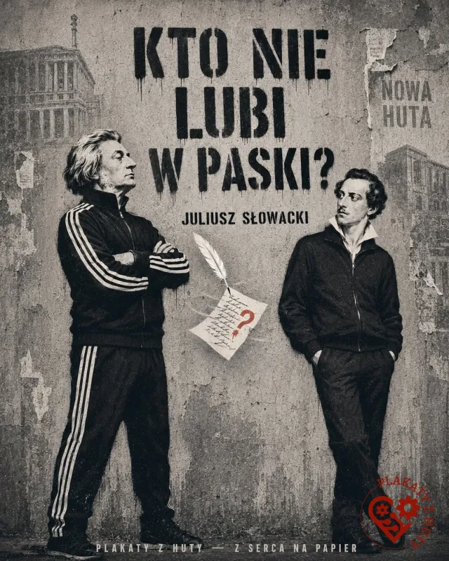 nowa huta plakaty z huty Mickieiwicz słowacki